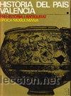 Libros de segunda mano: Historia del Pais Valenci&agrave;. Prehistoria i antiguitat. Epoca musulmana , M Sanchis i Tarradell