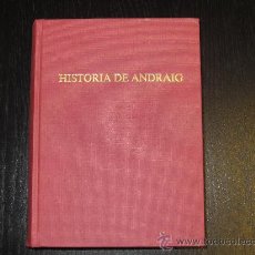 Libros de segunda mano: HISTORIA DE ANDRAIG, ANDRATX, MALLORCA, JUAN BAUTISTA ENSENYAT Y PUJOL
