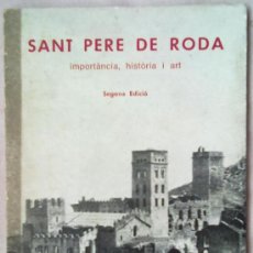 Libros de segunda mano: SANT PERE DE RODES. HISTORIA I ART (GIRONA/GERONA) ILUSTRADO