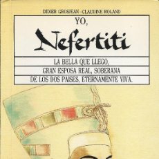 Libros de segunda mano: YO, NEFERTITI (ED. ANAYA, 1990). Lote 54340879