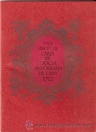 Gebrauchte B&uuml;cher: Una singular carta de gracia Andorrana 1712. J.Riera Arag&oacute;. Ed R.Giralt Miracle.1981.Vell i Bell