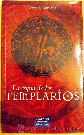 Libros de segunda mano: Libro Manuel Nonidez La cripta de los templarios - Foto 1