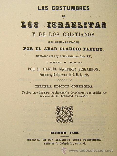Gebrauchte B&uuml;cher: LAS COSTUMBRES DE LOS ISRAELITAS Y DE LOS CRISTIANOS-ABAD CLAUDIO FLEURY-VER FOTOS INDICE-2008-1860.