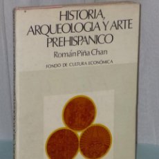 Libros de segunda mano: HISTORIA, ARQUEOLOGÍA Y ARTE PREHISPÁNICO. Lote 39904028
