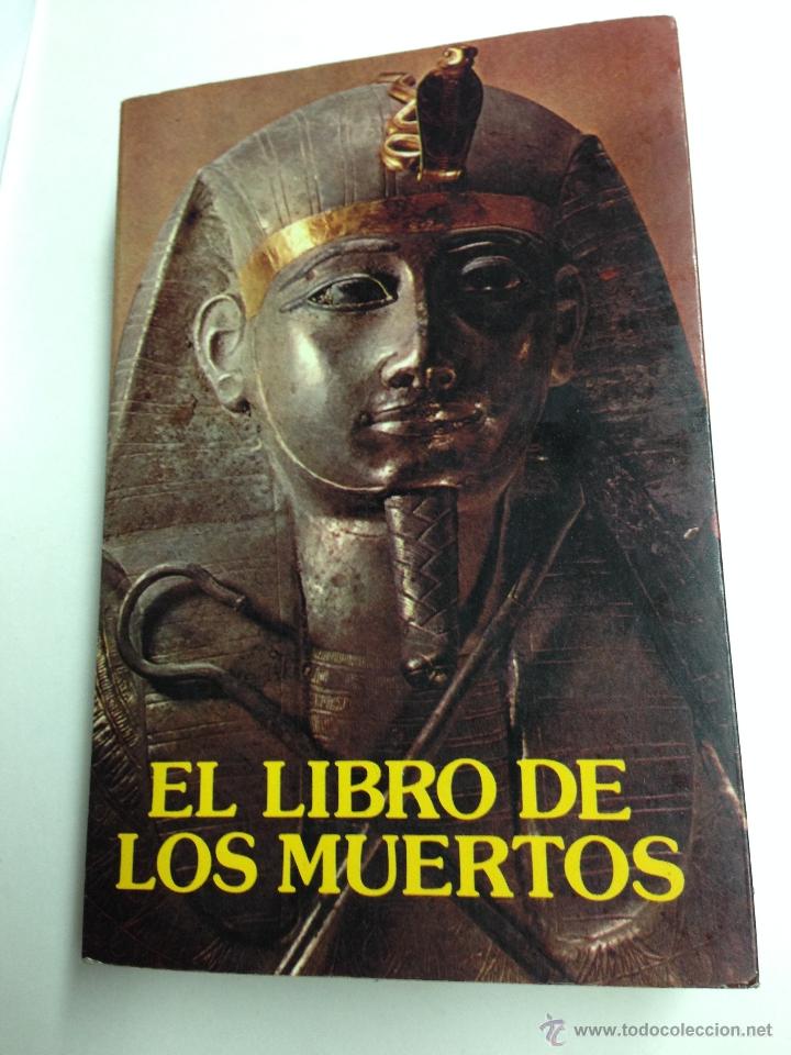 Gebrauchte B&uuml;cher: EL LIBRO DE LOS MUERTOS - LA VERDAD OCULTA DEL VIEJO Y MILENARIO EGIPTO