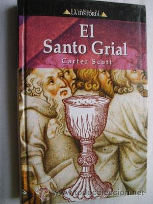 Libros de segunda mano: EL SANTO GRIAL.  SCOTT, Carter. 2003 - Foto 1