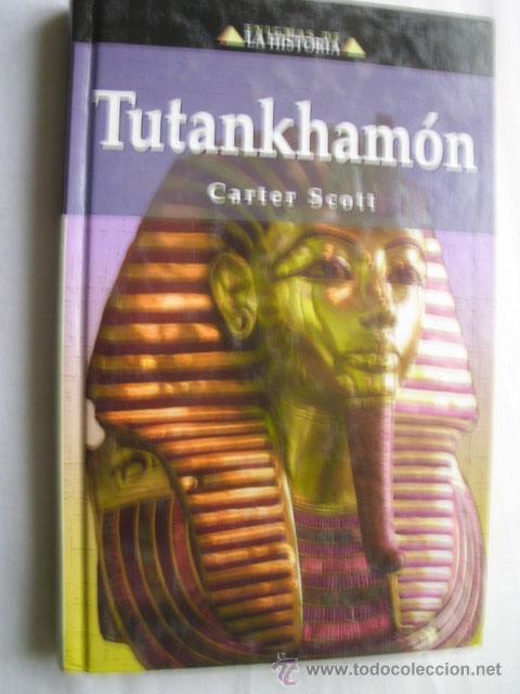 Libros de segunda mano: TUTANKHAM&Oacute;N. SCOTT, Carter. 2002 - Foto 1