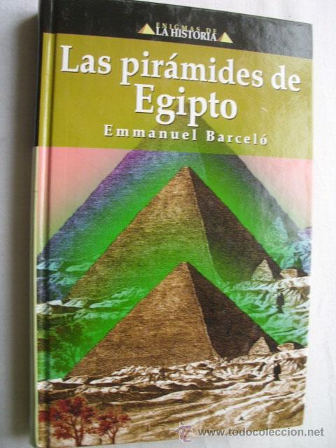 Libros de segunda mano: LAS PIR&Aacute;MIDES DE EGIPTO.  BARCEL&Oacute;, Emmanuel. 2002 - Foto 1