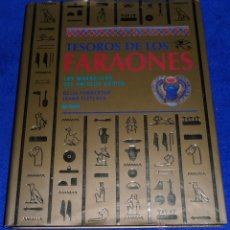 Libros de segunda mano: TESOROS DE LOS FARAONES - LAS MARAVILLAS DEL ANTIGUO EGIPTO - BLUME (2006)