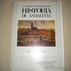 Libros de segunda mano: CUADERNOS DE TRABAJO DE HISTORIA DE ANDALUCIA 1982. Lote 42806800