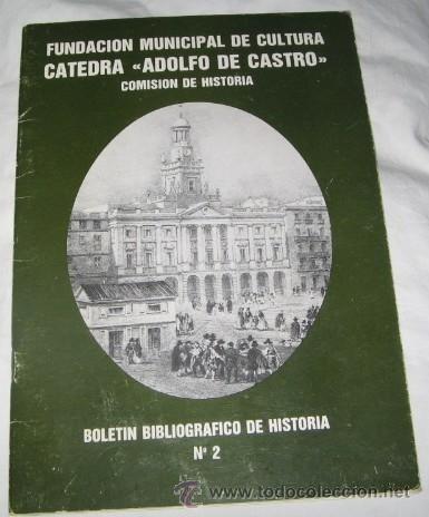 Libros de segunda mano: BOLET&Iacute;N BIBLIOGR&Aacute;FICO DE HISTORIA N&ordm; 2, C&Aacute;TEDRA ADOLFO DE CASTRO, C&Aacute;DIZ, DE 1984