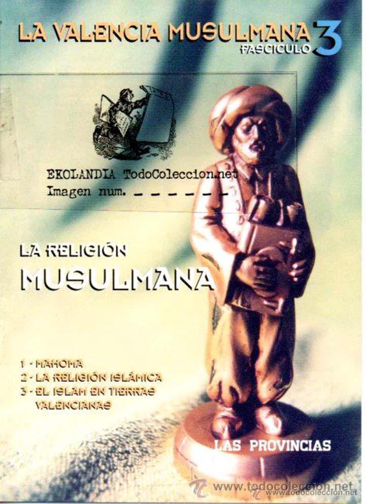 Gebrauchte B&uuml;cher: 0545 LB0 EKL FASCICULO LA RELIGION MUSULMANA VALENCIA. MAHOMA, ISLAMICA, EL ISLAM EN TIERRAS VAL V3