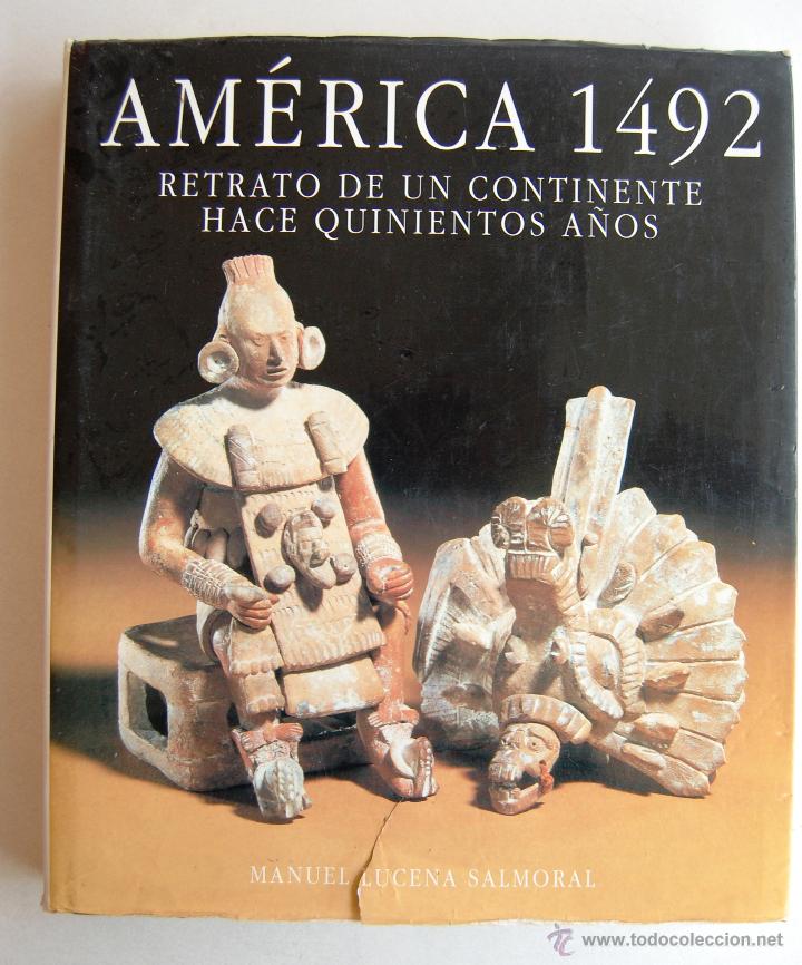 Libri di seconda mano: AM&Eacute;RICA 1492, RETRATO DE UN CONTINENTE HACE QUINIENTOS A&Ntilde;OS.