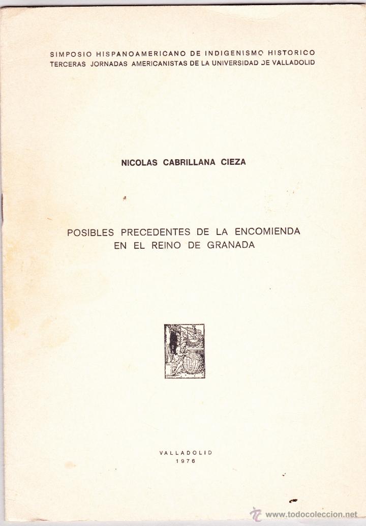 Second hand books: POSIBLES PRECEDENTES DE LA ENCOMIENDA EN EL REINO DE GRANADA VALLADOLID 1976 .