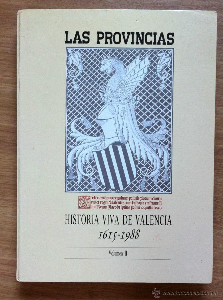 Libri di seconda mano: HISTORIA VIVA DE VALENCIA. TOMO II. LAS PROVINCIAS. ESTADO MUY BUENO