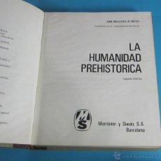 Libros de segunda mano: LA HUMANIDAD PREHISTÓRICA. JUAN MALUQUER DE MONTES. Lote 46549954
