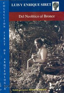 Second hand books: DEL NEOLITICO AL BRONCE. COLECCION SIRET. ARR&Aacute;EZ EDITORES ALMER&Iacute;A