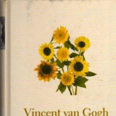 Libros de segunda mano: VINCENT VAN GOGH - PIERRE LEPROHON - BIBLIOTECA ABC 2004 - PROTAGONISTAS DE LA HISTORIA. Lote 47709056