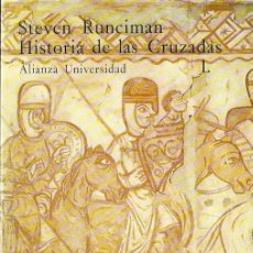 Libros de segunda mano: STEVEN RUNCIMAN:HISTORIA DE LAS CRUZADAS 1 (LA PRIMERA CRUZADA Y LA FUNDACIÓN DEL REINO DE JERUSALEN. Lote 49181834