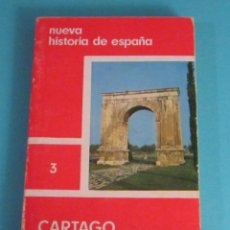 Libros de segunda mano: CARTAGO Y ROMA. Nº 3 COLECCIÓN NUEVA HISTORIA DE ESPAÑA. Lote 49357680