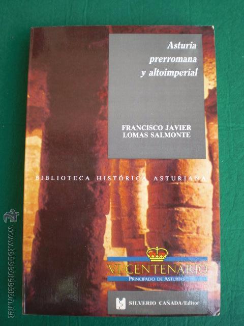 Gebrauchte B&uuml;cher: ASTURIA PRERROMANA Y ALTOIMPERIAL. F.J. LOMAS SALMONTE. ASTURES. ASTURIAS.