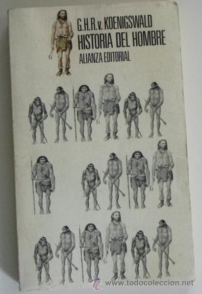 Libros de segunda mano: HISTORIA DEL HOMBRE G.H.R V KOENIGSWALD PREHISTORIA EVOLUCI&Oacute;N HUMANA ARQUEOLOG&Iacute;A MUY ILUSTRADO LIBRO