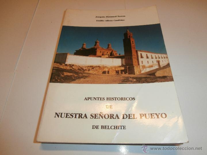 Gebrauchte B&uuml;cher: libro apuntes historicos de nuestra se&ntilde;ora del pueyo, belchite,zaragoza