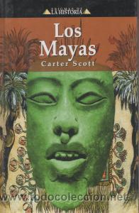 Libros de segunda mano: Los Mayas. Carter Scott - Foto 1