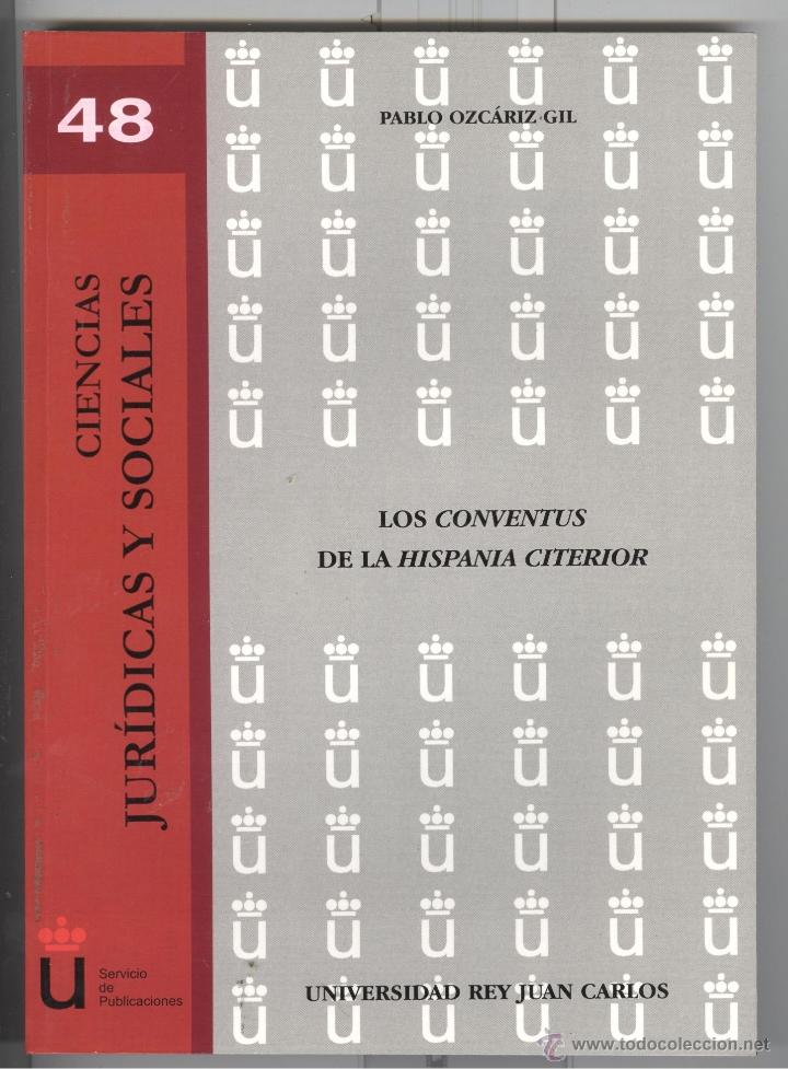 Livres d'occasion: P. Ozcariz. Los conventus de la Hispania Citerior. madrid 2006.