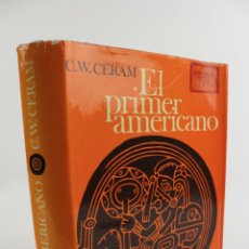 Libri di seconda mano: L-2762. EL PRIMER AMERICANO. C.W. CERAM. EDICIONES DESTINO 1972. Lote 311872333