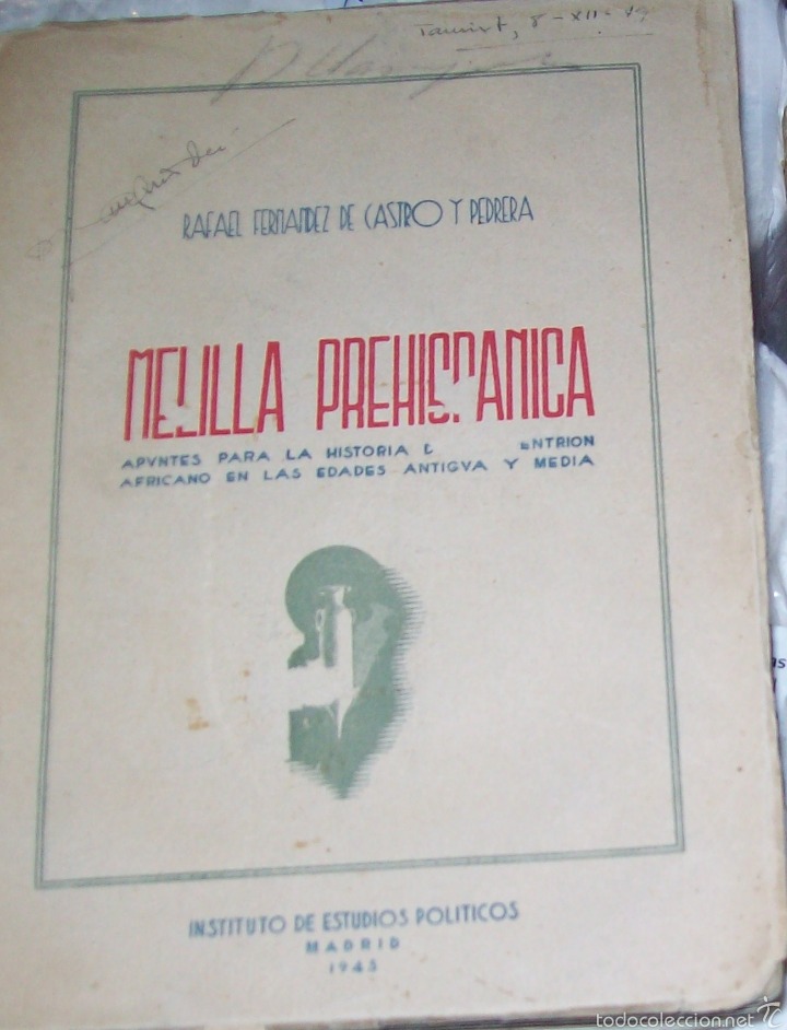 Libros de segunda mano: MELILLA PREHISP&Aacute;NICA: APUNTES PARA UNA HISTORIA DEL SEPTENTRI&Oacute;N AFRICANO EN LA EDAD ANTIGUA Y MEDIA