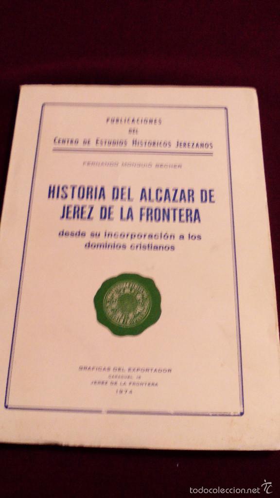 Second hand books: HISTORIA DEL ALCAZAR DE JEREZ, 1974