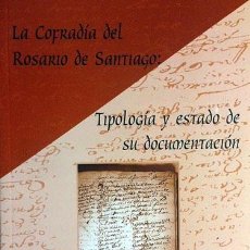 Libros de segunda mano: NOVOA : LA COFRADÍA DEL ROSARIO DE SANTIAGO. (SANTIAGO. CORUÑA. GALICIA). 