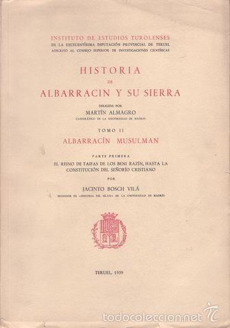 Second hand books: BOSCH VILA, Jacinto y ALMAGRO; Mart&iacute;n: ALBARRACIN MUSULMAN. Parte 1&ordf;