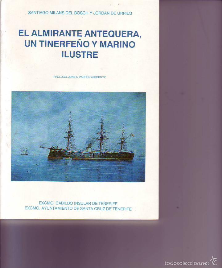 Gebrauchte B&uuml;cher: el almirante antequera un tifer&ntilde;o y marino ilustre- tenerife