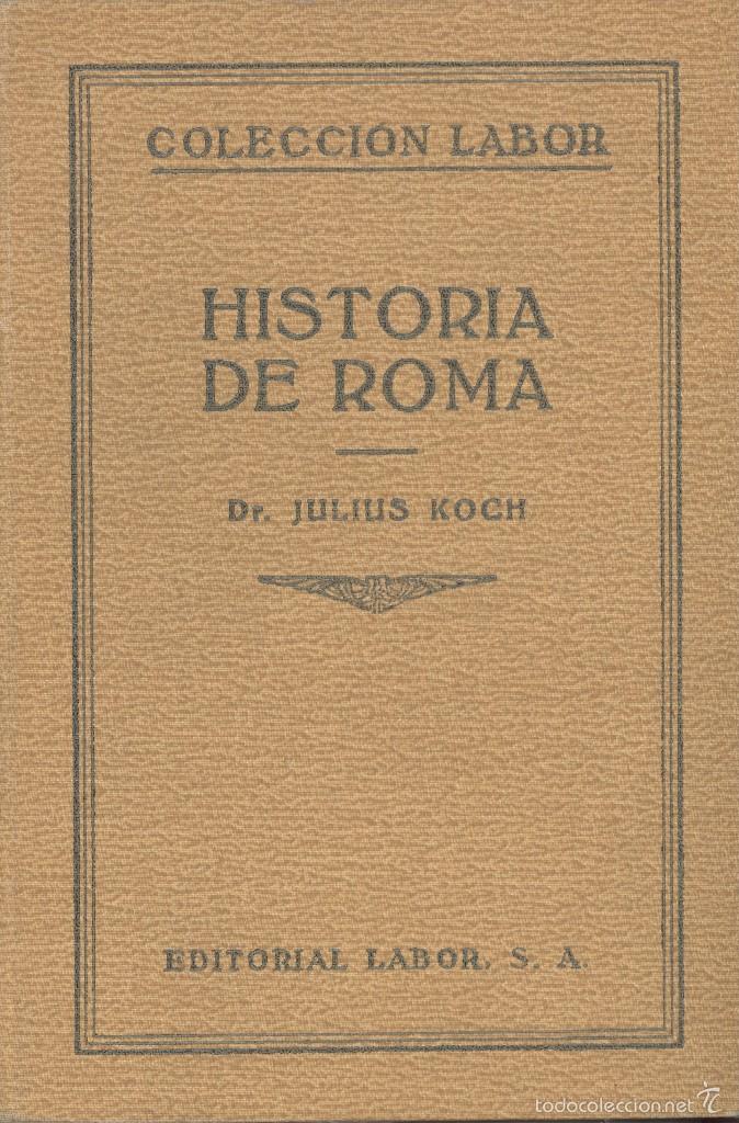 Libri di seconda mano: HISTORIA DE ROMA - JULIUS KOCH