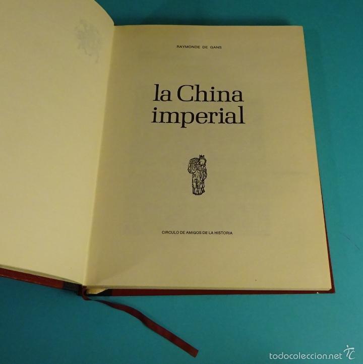 Libros de segunda mano: LA CHINA IMPERIAL. RAYMONDE DE GANS - Foto 3