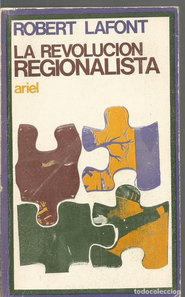 Robert Lafont La Revolucion Regionalista Ariel - 