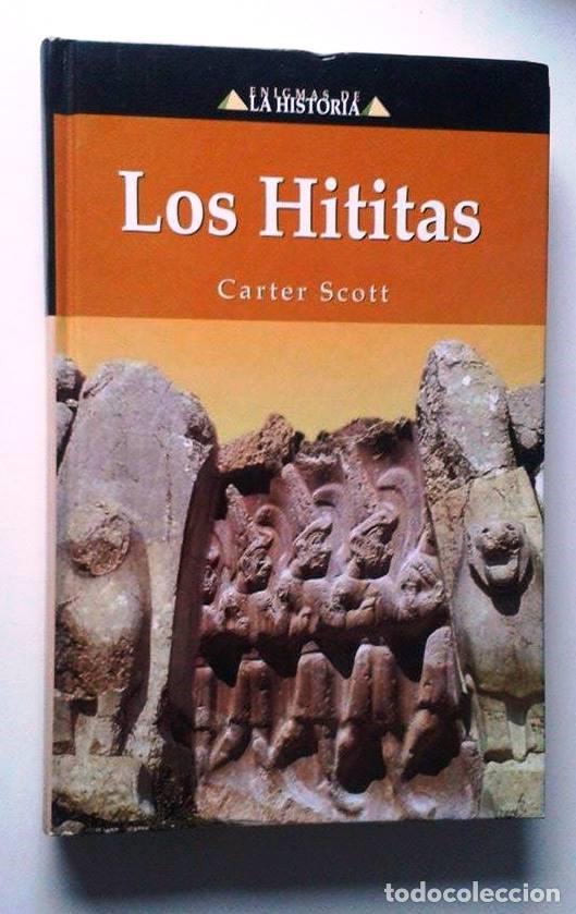 Libros de segunda mano: CARTER SCOTT: LOS HITITAS - Foto 1