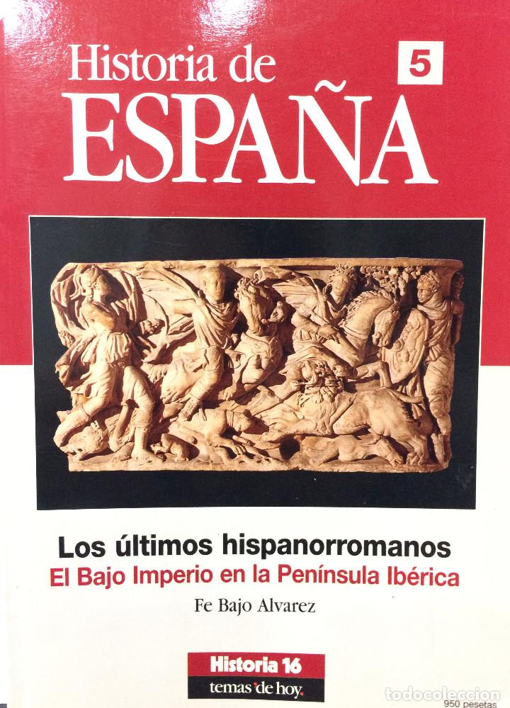 Second hand books: LOS ULTIMOS HISPANORROMANOS. EL BAJO IMPERIO EN LA PENINSULA IBERICA. HISTORIA16
