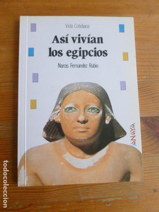Asi Vivian Los Egipcios Fernandez Rubio Anaya Comprar Libros De 