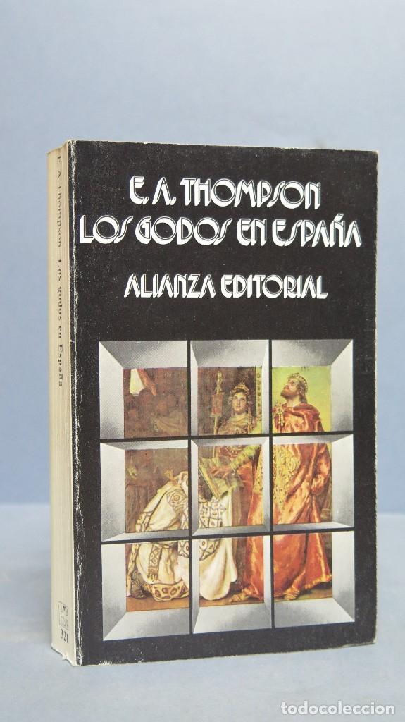 Libros de segunda mano: LOS GODOS EN ESPA&Ntilde;A- E. A. THOMPSON - Foto 1