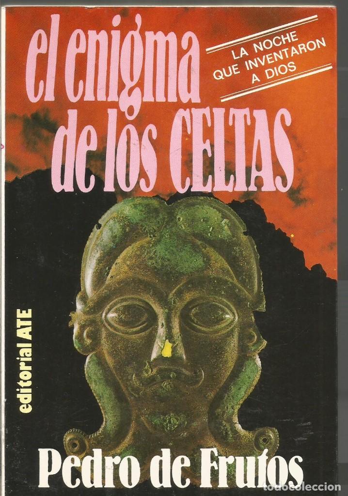 Libros de segunda mano: PEDRO DE FRUTOS. EL ENIGMA DE LOS CELTAS. ATE - Foto 1