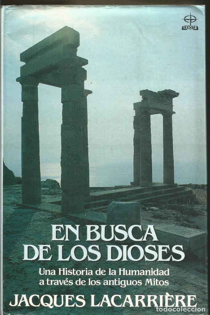 Libros de segunda mano: JACQUES LACARRIERE. EN BUSCA DE LOS DIOSES. EDAF - Foto 1