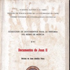 Libros de segunda mano: DOCUMENTOS DE JUAN II (J. ABELLÁN PÉREZ 1984) SIN USAR. Lote 191615965