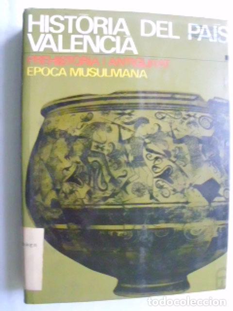 Libros de segunda mano: HISTORIA DEL PAIS VALENCIA. PREHISTORIA I ANTIGUITAT. EPOCA MUSULMANA.