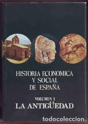 Second hand books: HISTORIA ECON&Oacute;MICA Y SOCIAL DE ESPA&Ntilde;A - VOLUMEN I - LA ANTIG&Uuml;EDAD