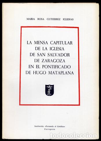 Gebrauchte B&uuml;cher: GUTIERREZ IGLESIAS, M&ordf; Rosa.  La Mensa Capitular de la Iglesia de San Salvador de Zaragoza...  1980.