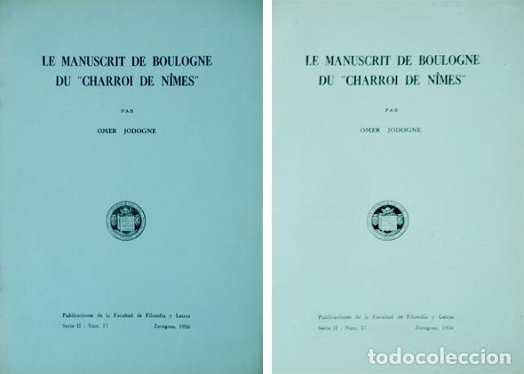 Gebrauchte B&uuml;cher: JODOGNE, Omer.  Le Manuscrit de Boulogne du &ldquo;Charroi de N&icirc;mes&rdquo;.  1956.