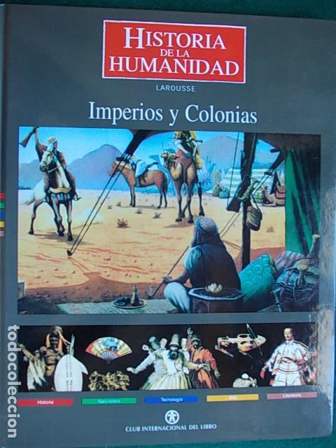 Libri di seconda mano: Historia de la humanidad Larousse Imperios y colonias